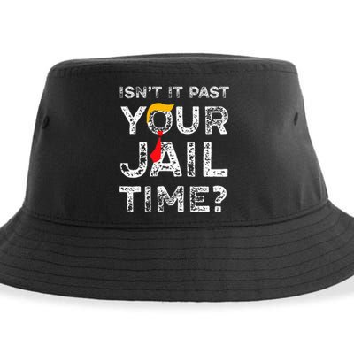 Isn’T It Past Your Jail Time Funny Saying Joke Humour Sustainable Bucket Hat