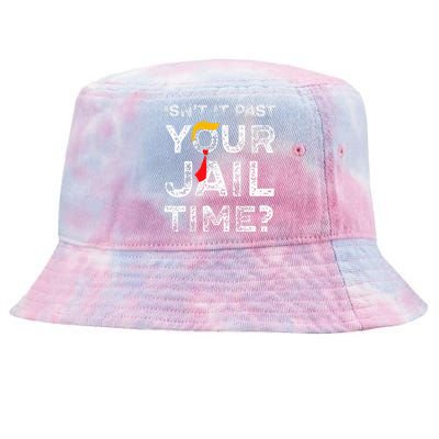 Isn’T It Past Your Jail Time Funny Saying Joke Humour Tie-Dyed Bucket Hat