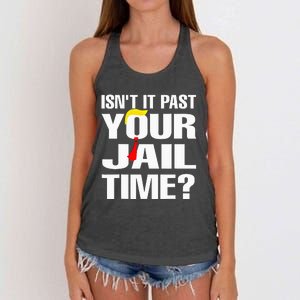 IsnT It Past Your Jail Time Women's Knotted Racerback Tank