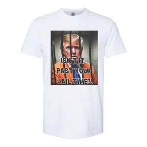 IsnT It Past Your Jail Time Softstyle CVC T-Shirt