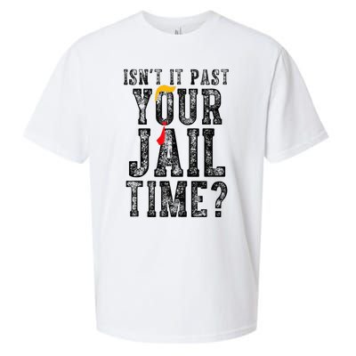 IsnT It Past Your Jail Time Funny Sarcastic Quote Sueded Cloud Jersey T-Shirt