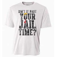 IsnT It Past Your Jail Time Funny Sarcastic Quote Cooling Performance Crew T-Shirt