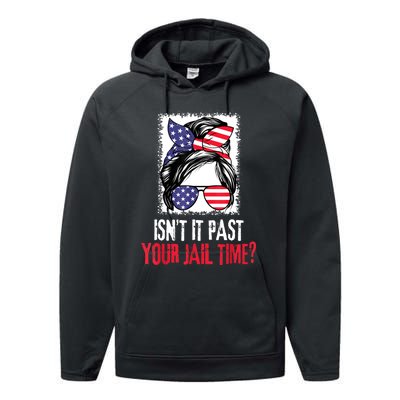 IsnT It Past Your Jail Time? Funny Sarcastic Quote Performance Fleece Hoodie