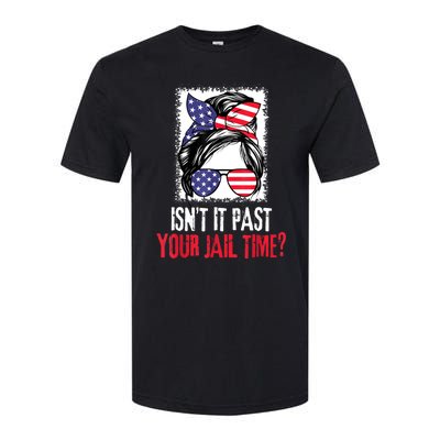 IsnT It Past Your Jail Time? Funny Sarcastic Quote Softstyle CVC T-Shirt