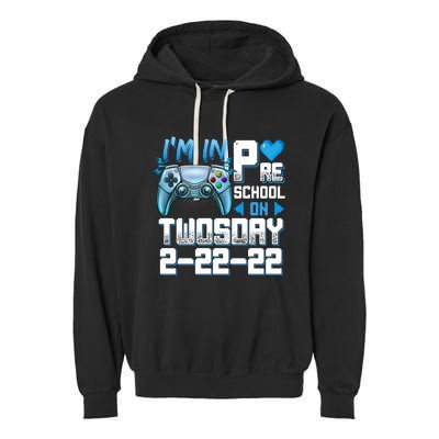 Im In PreSchool On Twosday Tuesday 22222 Video Games Meaningful Gift Garment-Dyed Fleece Hoodie