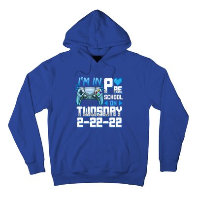 Im In PreSchool On Twosday Tuesday 22222 Video Games Meaningful Gift Hoodie