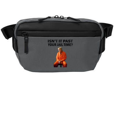 IsnT It Past Your Jail Time Crossbody Pack