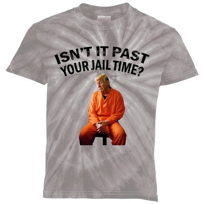 IsnT It Past Your Jail Time Kids Tie-Dye T-Shirt