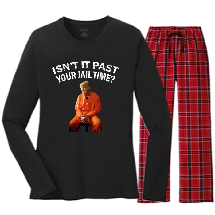 IsnT It Past Your Jail Time Women's Long Sleeve Flannel Pajama Set 