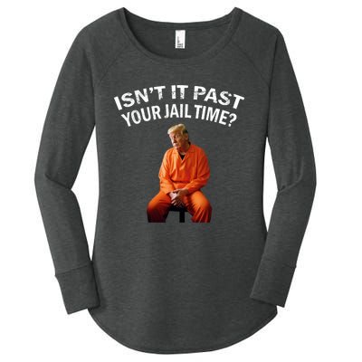 IsnT It Past Your Jail Time Women's Perfect Tri Tunic Long Sleeve Shirt