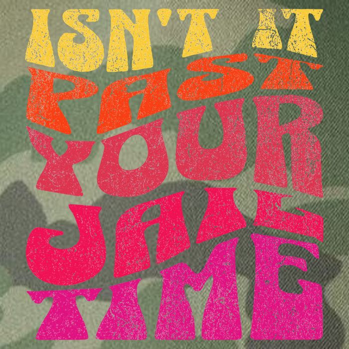 Isn’T It Past Your Jail Time Legacy Tie Dye Trucker Hat