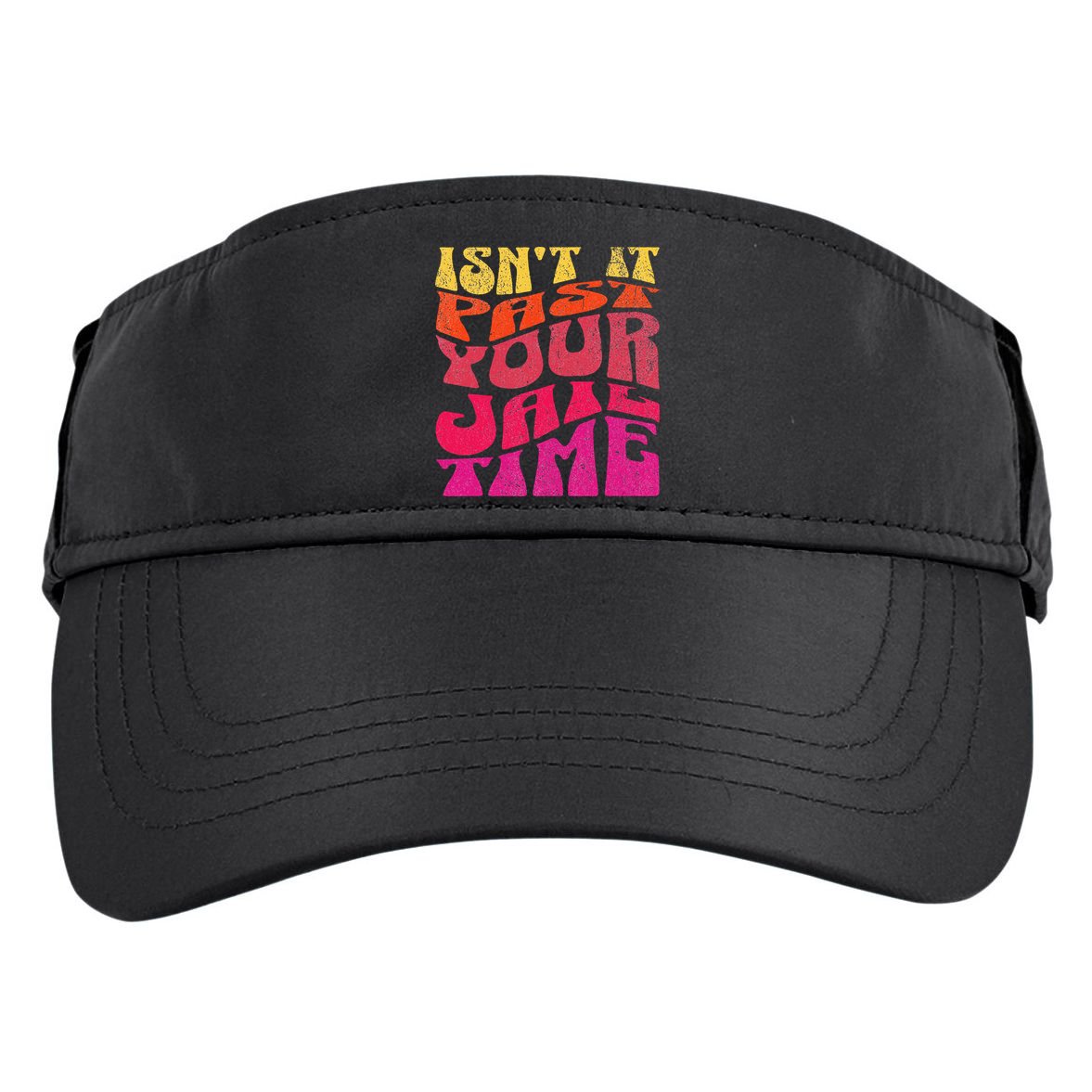 Isn’T It Past Your Jail Time Adult Drive Performance Visor