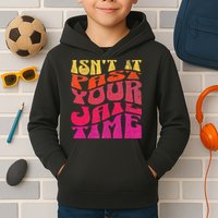 Isn’T It Past Your Jail Time Kids Hoodie