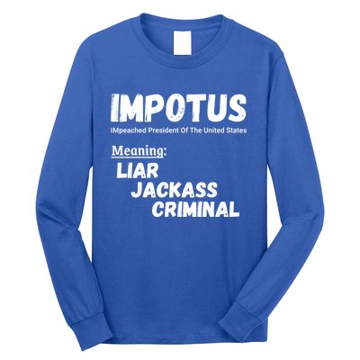 Impotus Impeached President Trump Of The Usa Anti Trump Gift Long Sleeve Shirt