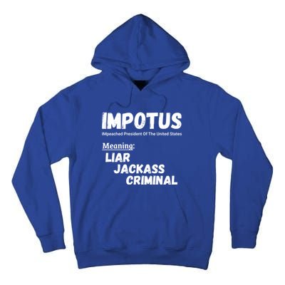 Impotus Impeached President Trump Of The Usa Anti Trump Gift Tall Hoodie