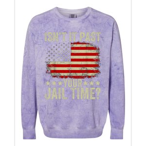 IsnT It Past Your Jail Time America Flag Design Colorblast Crewneck Sweatshirt