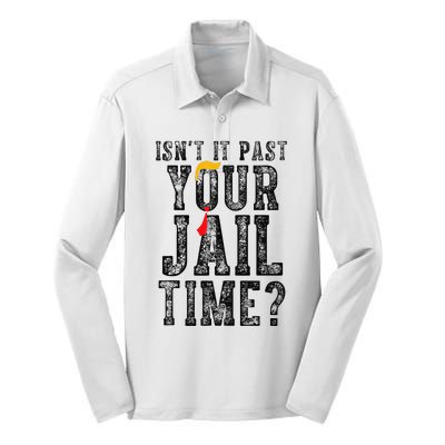 IsnT It Past Your Jail Time Funny Sarcastic Quote Gift Silk Touch Performance Long Sleeve Polo