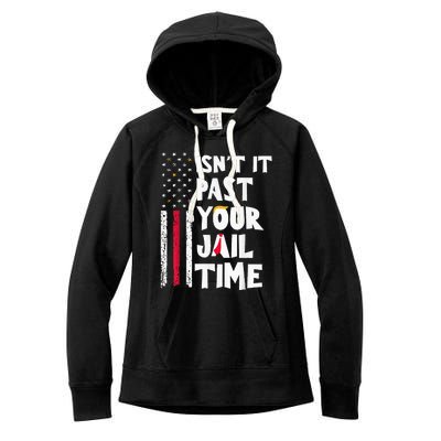 IsnT It Past Your Jail Time Women's Fleece Hoodie