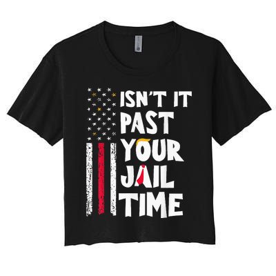 IsnT It Past Your Jail Time Women's Crop Top Tee