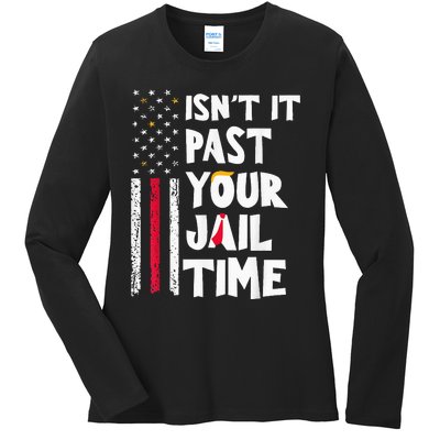 IsnT It Past Your Jail Time Ladies Long Sleeve Shirt