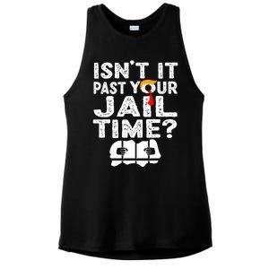 Isnt It Past Your Jail Time Funny Trump Ladies PosiCharge Tri-Blend Wicking Tank