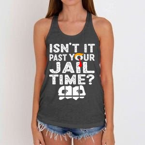 Isnt It Past Your Jail Time Funny Trump Women's Knotted Racerback Tank