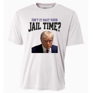 Isnt It Past Your Jail Time Trump Mugshot Cooling Performance Crew T-Shirt