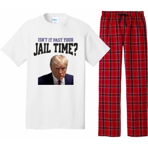 Isnt It Past Your Jail Time Trump Mugshot Pajama Set