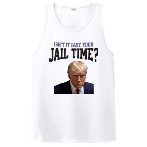 Isnt It Past Your Jail Time Trump Mugshot PosiCharge Competitor Tank