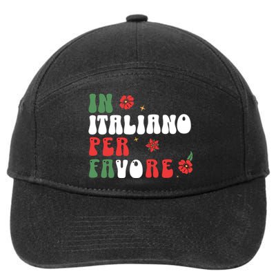 In Italiano Per Favore Italian Teacher And Students 7-Panel Snapback Hat