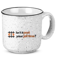 Isnt It Past Your Jail Time Anti Trump Oscars 15oz Campfire Ceramic Mug