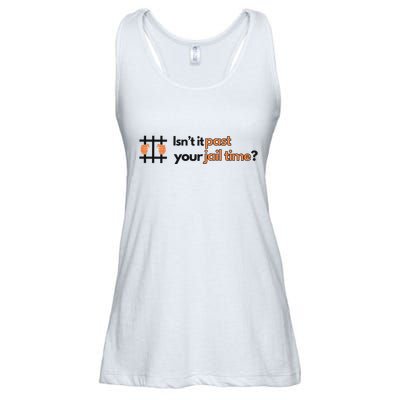 Isnt It Past Your Jail Time Anti Trump Oscars Ladies Essential Flowy Tank