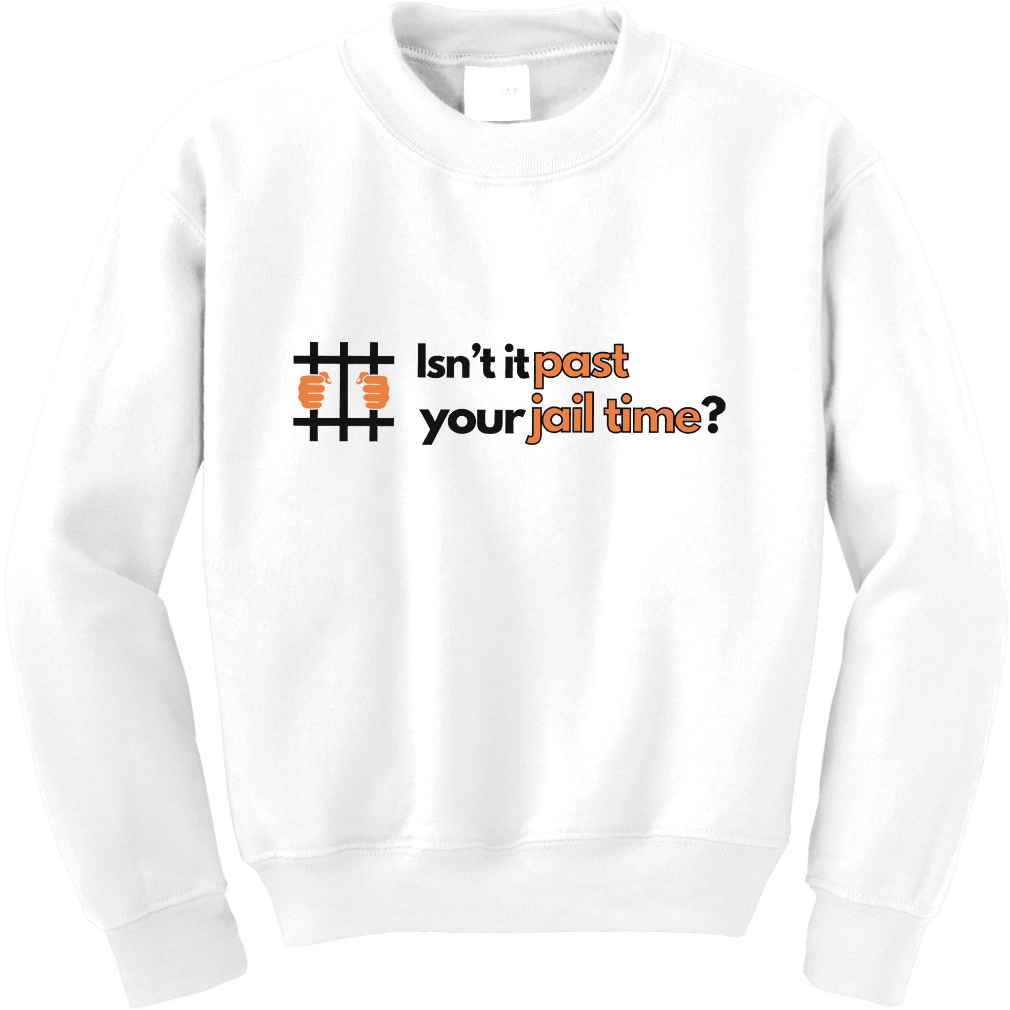 Isnt It Past Your Jail Time Anti Trump Oscars Kids Sweatshirt