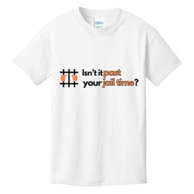 Isnt It Past Your Jail Time Anti Trump Oscars Kids T-Shirt