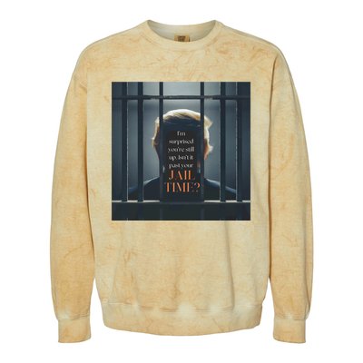 IsnT It Past Your Jail Time Colorblast Crewneck Sweatshirt