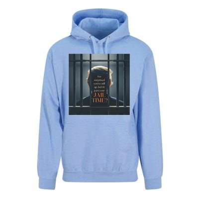 IsnT It Past Your Jail Time Unisex Surf Hoodie