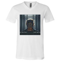 IsnT It Past Your Jail Time V-Neck T-Shirt