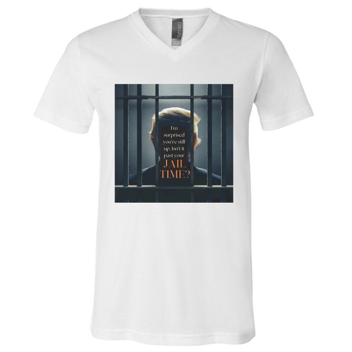 IsnT It Past Your Jail Time V-Neck T-Shirt