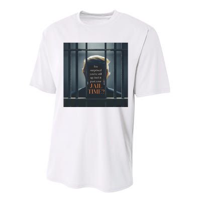 IsnT It Past Your Jail Time Performance Sprint T-Shirt