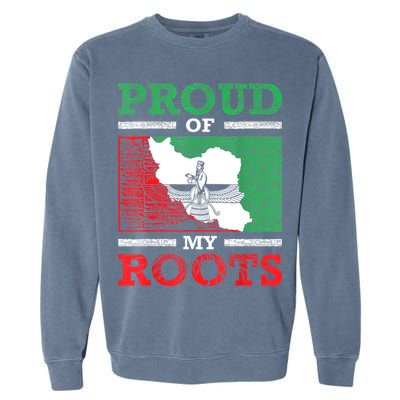Iran Iranian Persian Irani Flag Iran Roots Farsi Irani Iran Garment-Dyed Sweatshirt