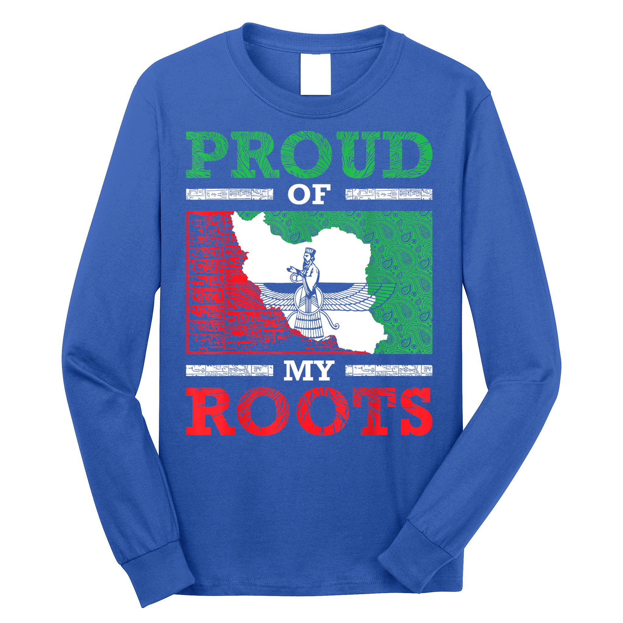 Iran Iranian Persian Irani Flag Iran Roots Farsi Irani Iran Long Sleeve Shirt