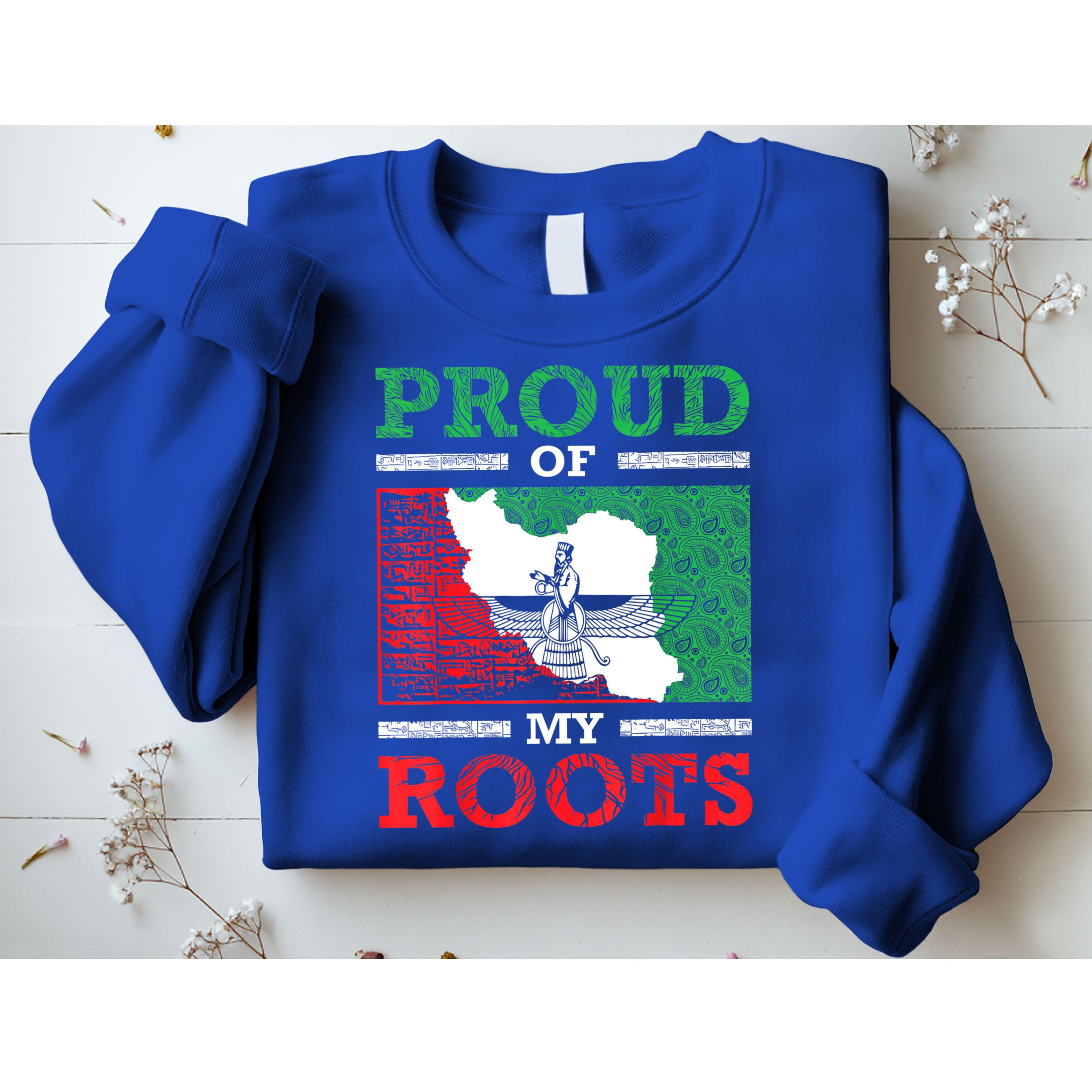 Iran Iranian Persian Irani Flag Iran Roots Farsi Irani Iran Sweatshirt