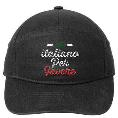 In Italiano Per Favore Italian Teacher And Students 7-Panel Snapback Hat