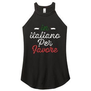 In Italiano Per Favore Italian Teacher And Students Women's Perfect Tri Rocker Tank