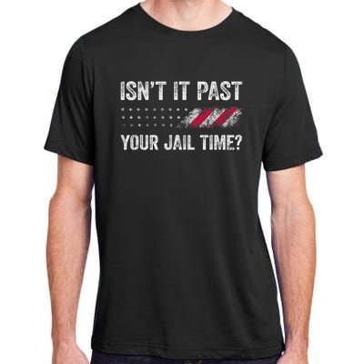 IsnT It Past Your Jail Time? Adult ChromaSoft Performance T-Shirt