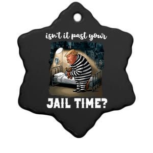 IsnT It Past Your Jail Time Funny Comedy Anti Trump Quote Ceramic Star Ornament