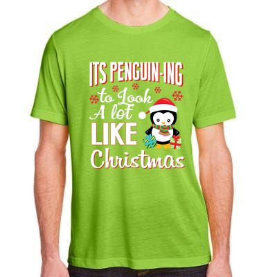 It Is Penguining To Look A Lot Like Christmas Penguin Adult ChromaSoft Performance T-Shirt