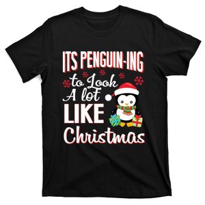 It Is Penguining To Look A Lot Like Christmas Penguin T-Shirt