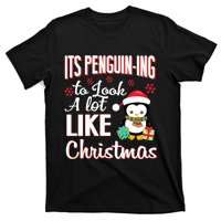 It Is Penguining To Look A Lot Like Christmas Penguin T-Shirt