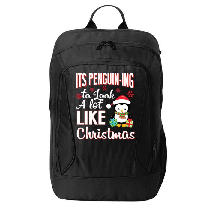 It Is Penguining To Look A Lot Like Christmas Penguin City Backpack